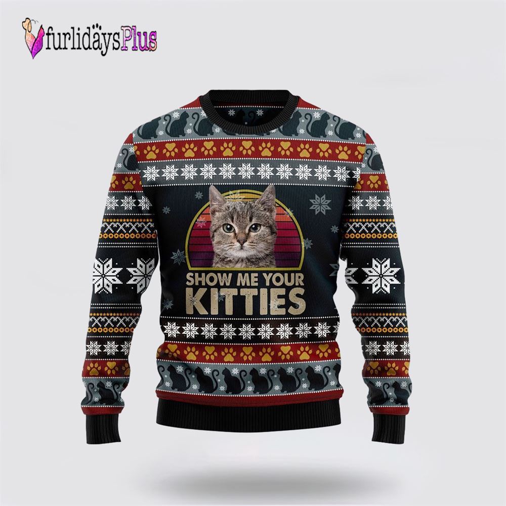 Cat Show Me Your Kitties Funny Family Ugly Christmas Sweater, Cat Lover Christmas Sweater