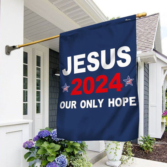Christian Flag, Jesus 2024 Our Only Hope Flags, Christian House Flag, The Christian Flag, Jesus Christ Flag