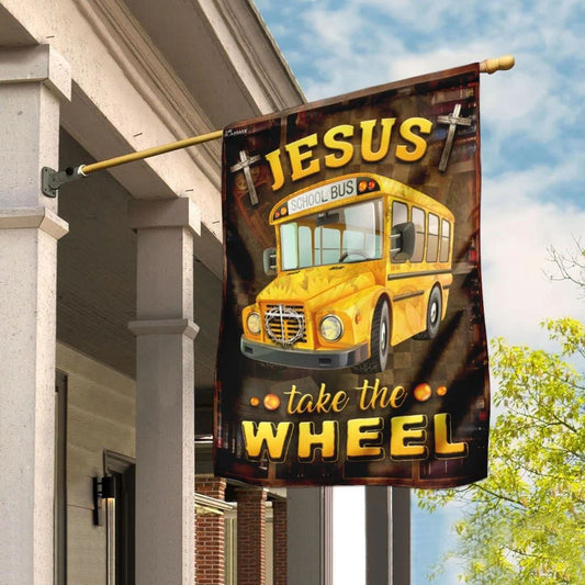 Christian Flag, Jesus Take The Wheel School Bus Driver House Flags, Jesus Christ Flag