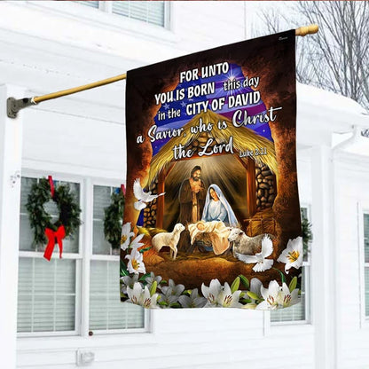 Christian Flag, Religious Nativity Christian House Flags, For Unto You Is Born This Day A Savior Who Is Christ The Lord House Flags, Jesus Christ Flag