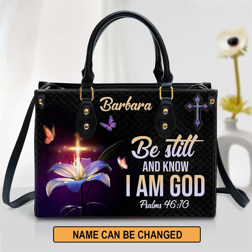 Christian Handbags, Personalized Be Still And Know That I Am God 1 Leather Handbag, Religious Bag, Christian Bag