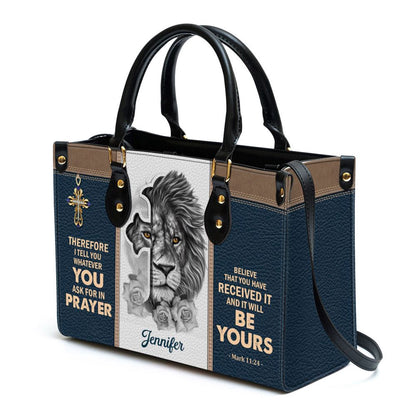 Christian Handbags, Personalized Believe That You Have Received It Unique Leather Handbag, Religious Bag, Christian Bag