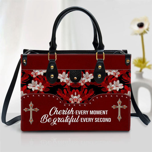 Christian Handbags, Personalized Flower Cherish Every Moment Be Grateful Every Second Leather Handbag, Religious Bag, Christian Bag