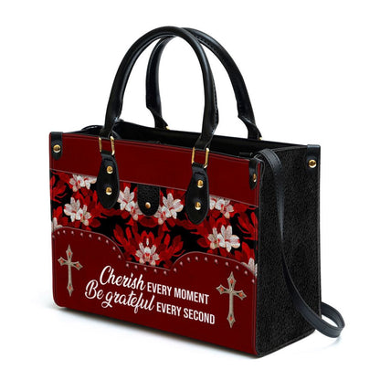 Christian Handbags, Personalized Flower Cherish Every Moment Be Grateful Every Second Leather Handbag, Religious Bag, Christian Bag