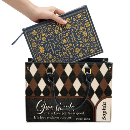 Christian Handbags, Personalized Give Thanks To The Lord For He Is Good Unique Leather Handbag, Religious Bag, Christian Bag