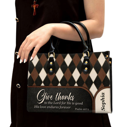 Christian Handbags, Personalized Give Thanks To The Lord For He Is Good Unique Leather Handbag, Religious Bag, Christian Bag