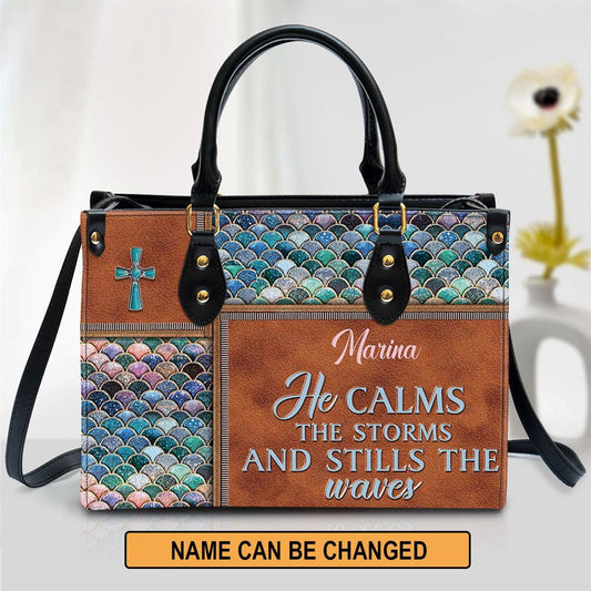 Christian Handbags, Personalized He Calms The Storms And Stills The Waves Unique Leather Handbag, Religious Bag, Christian Bag
