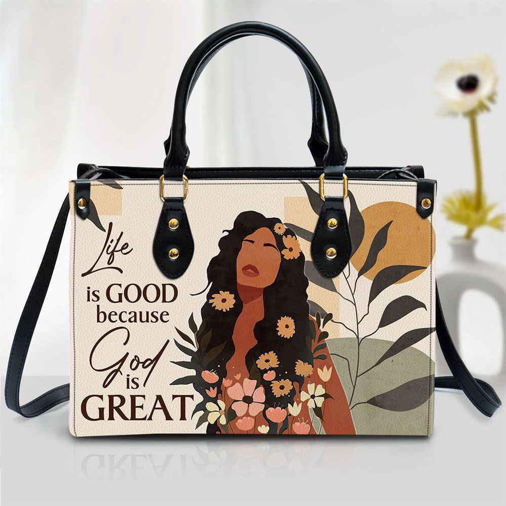 Christian Handbags, Personalized Life Is Good Because God Is Great Pretty Leather Handbag, Religious Bag, Christian Bag