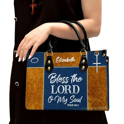 Christian Handbags, Personalized Psalm 1031 Bless The Lord O My Soul Leather Handbag With Handle Christ Gifts Of God, Christian Bag