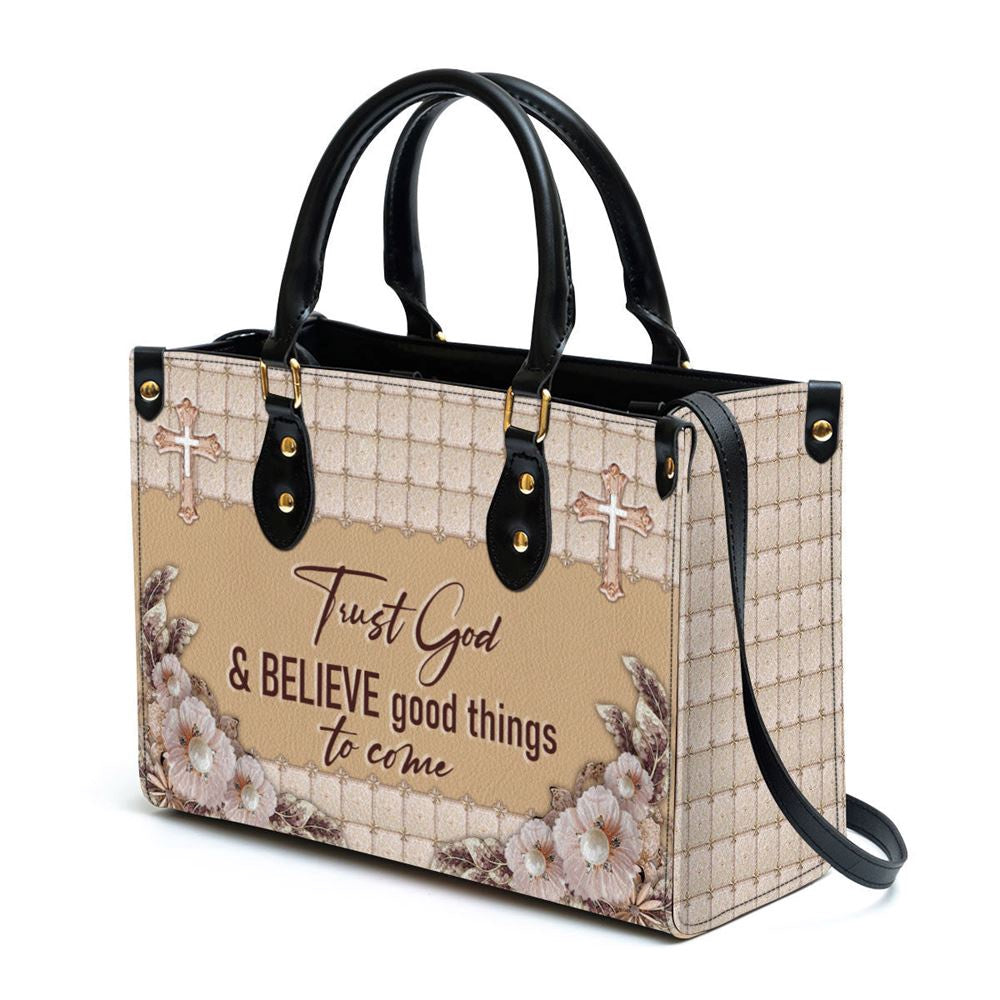 Christian Handbags, Personalized Trust God And Believe Good Things To Come Elegant Christian Leather Handbag, Religious Bag, Christian Bag
