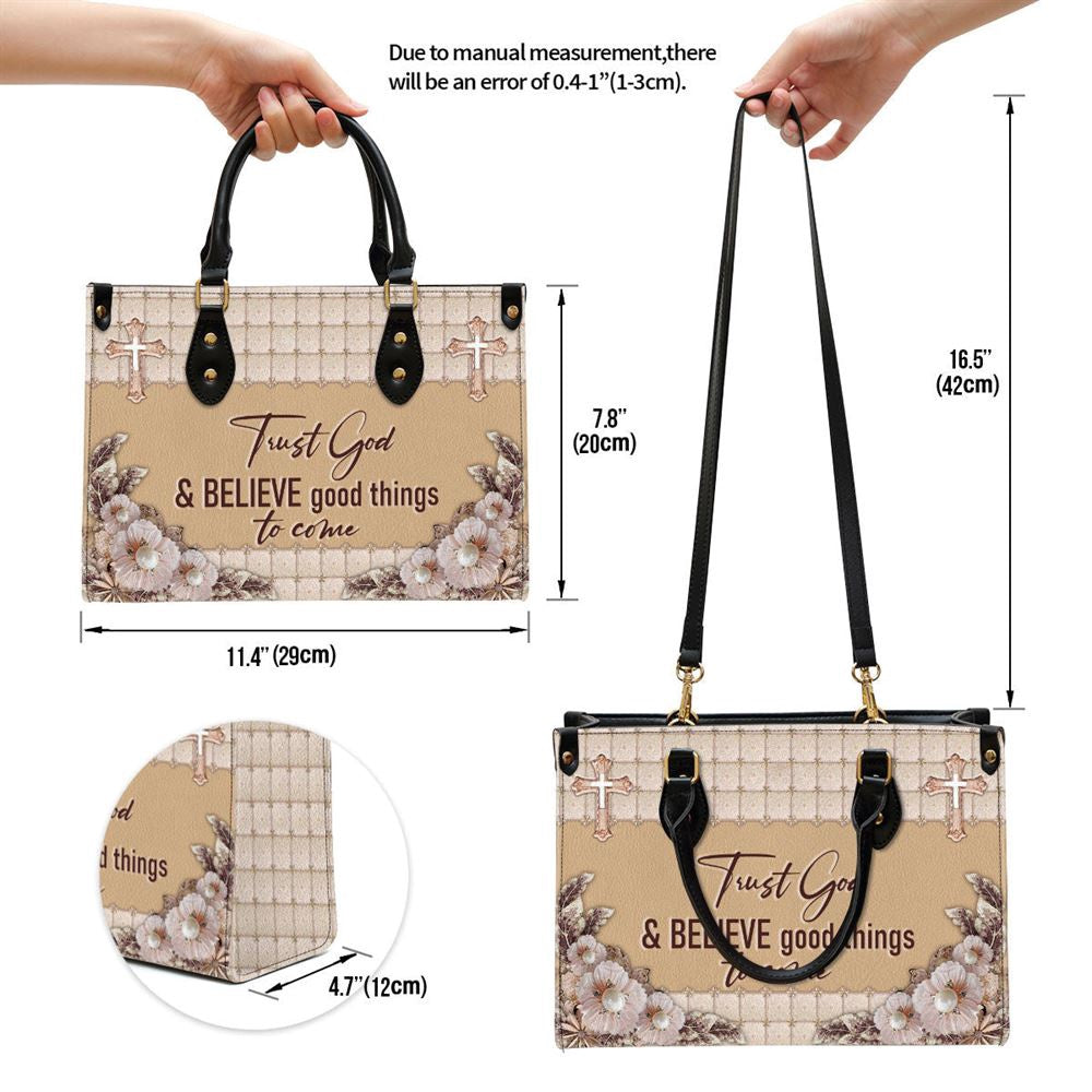 Christian Handbags, Personalized Trust God And Believe Good Things To Come Elegant Christian Leather Handbag, Religious Bag, Christian Bag