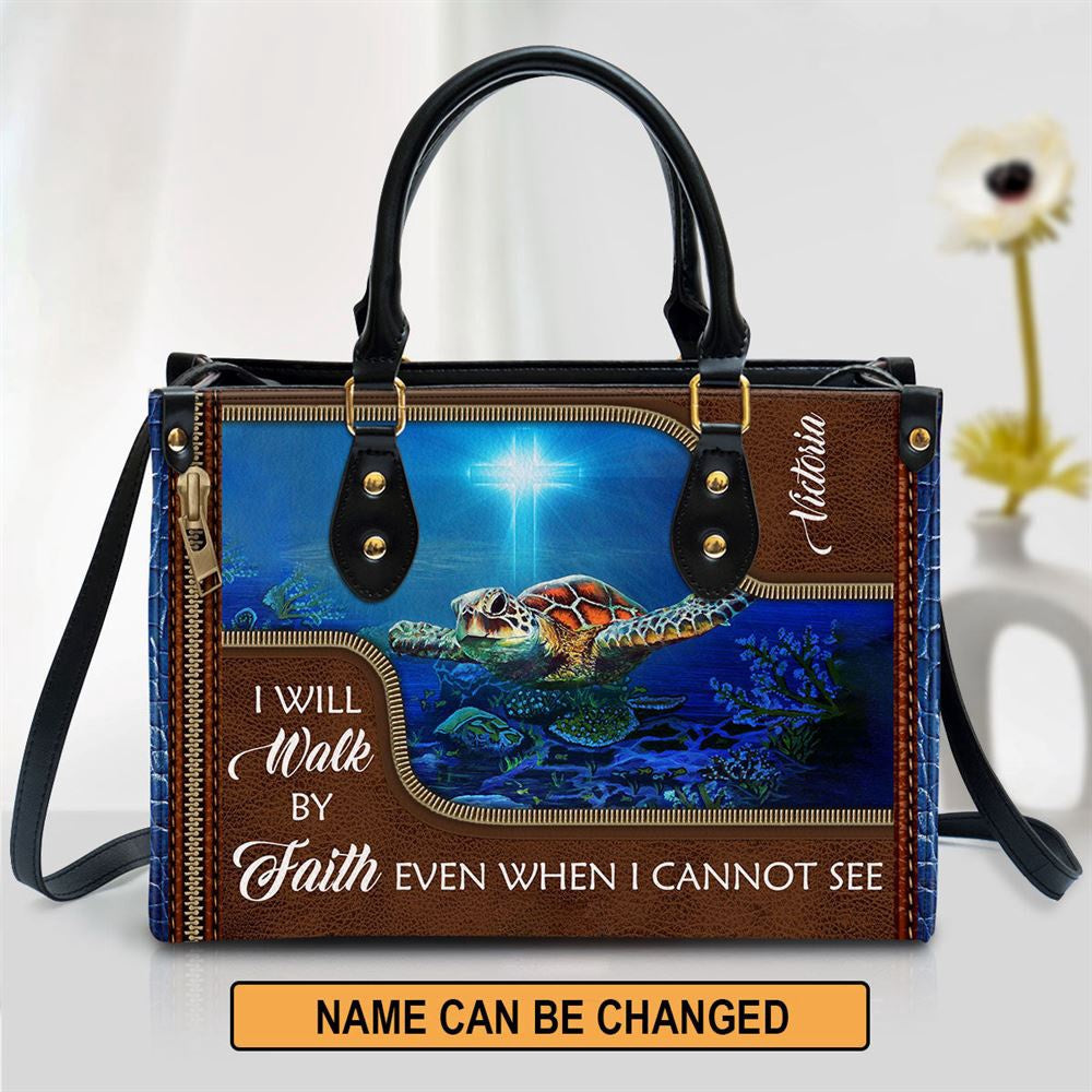 Christian Handbags, Personalized Turtle Leather Handbag I Will Walk By Faith Even When I Cannot See, Religious Bag, Christian Bag