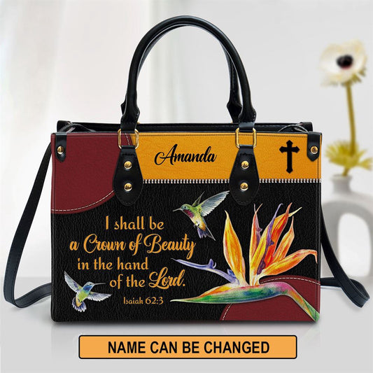Christian Handbags, Personalized You Shall Be A Crown Of Beauty In The Hand Of The Lord Leather Handbag, Religious Bag, Christian Bag