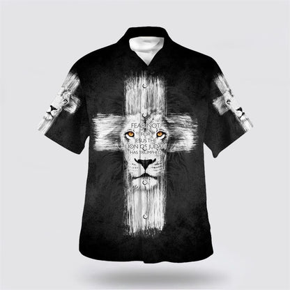 Christian Hawaiian Shirt, Fear Not For Jesus The Lion Judah Has Triumphed Hawaiian Shirt