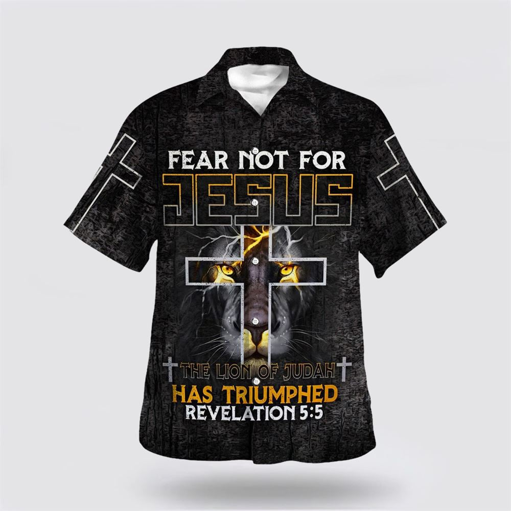 Christian Hawaiian Shirt, Fear Not For Jesus The Lion Of Judah Has Triumphed Revelation Cross Hawaiian Shirt