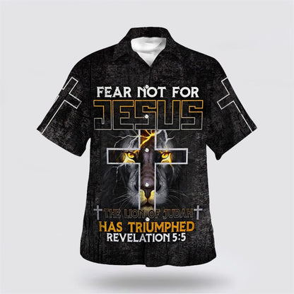 Christian Hawaiian Shirt, Fear Not For Jesus The Lion Of Judah Has Triumphed Revelation Cross Hawaiian Shirt