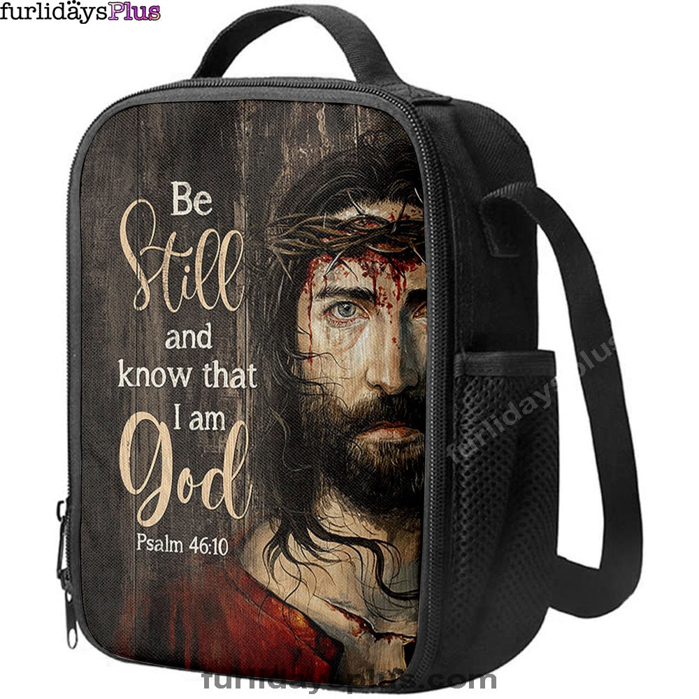 Christian Lunch Bag, Be Still And Know That I Am God Lunchbag Lunchbag, Jesus With Crown Of Thorn Lunchbag, Lunch Bag, Lunch Bags For Adults