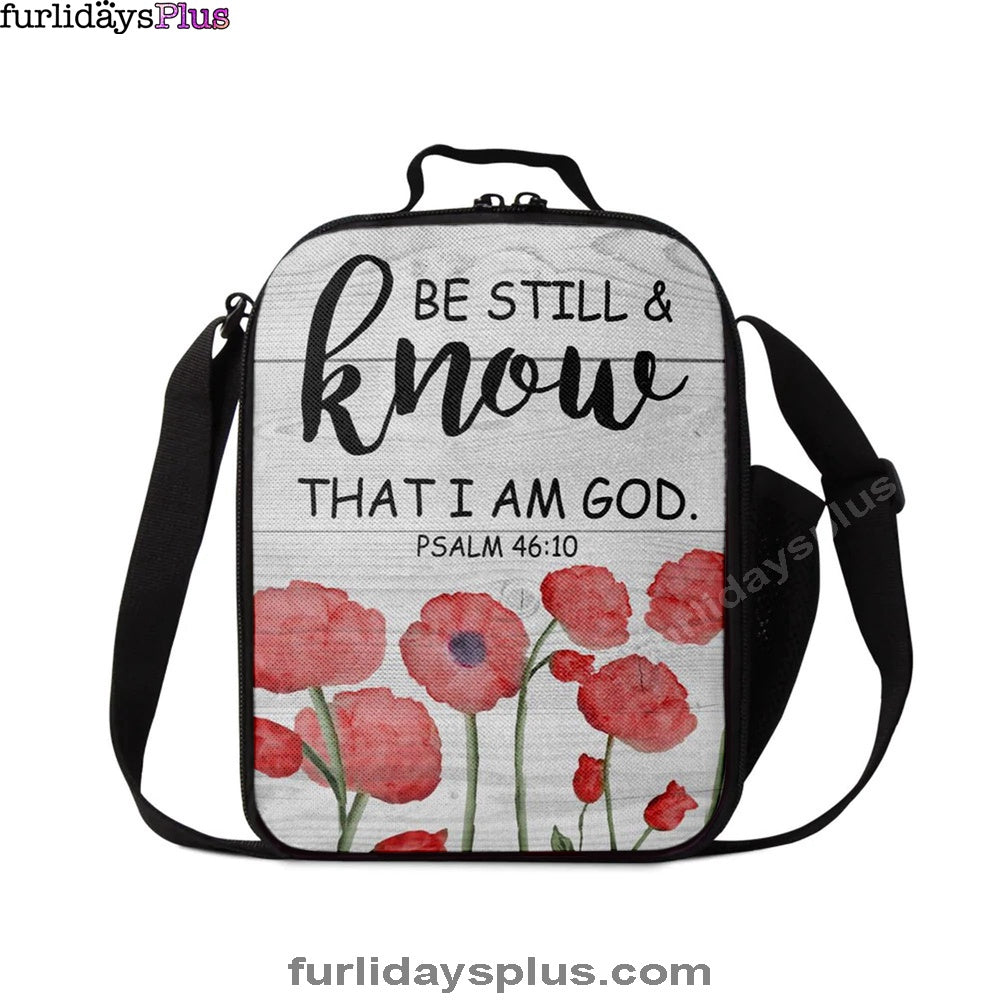 Christian Lunch Bag, Be Still And Know That I Am God Psalm 4610 Bible Verse Lunchbag, Lunch Bag, Lunch Bags For Adults