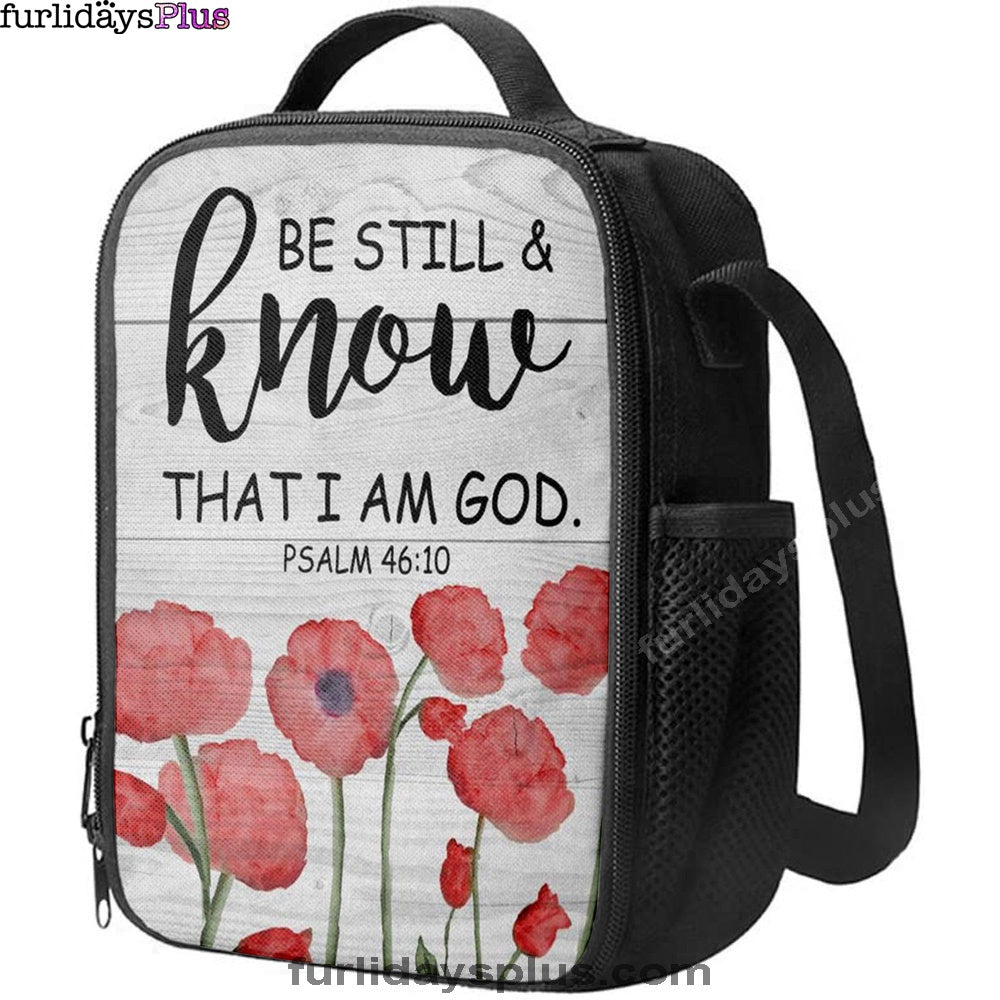 Christian Lunch Bag, Be Still And Know That I Am God Psalm 4610 Bible Verse Lunchbag, Lunch Bag, Lunch Bags For Adults