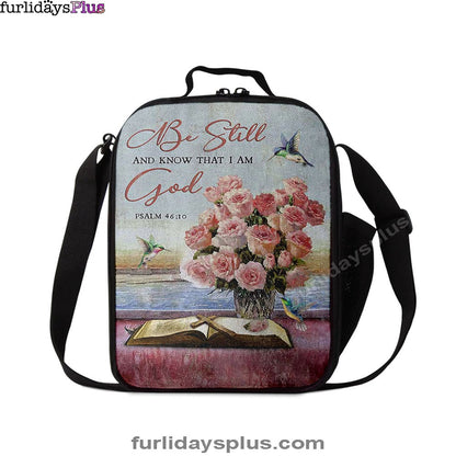 Christian Lunch Bag, Be Still And Know That I Am God Rose Vase Hummingbird Lunchbag, Lunch Bag, Lunch Bags For Adults
