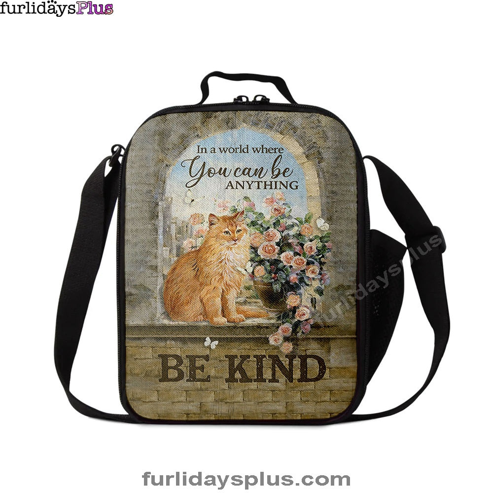 Christian Lunch Bag, Brown Cat In A World Where You Can Be Anything Lunchbag, Lunch Bag, Lunch Bags For Adults