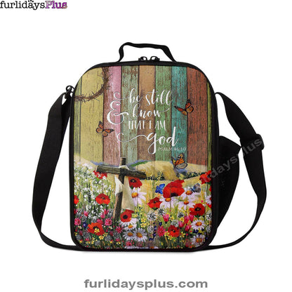 Christian Lunch Bag, Flower Field Butterfly Be Still And Know That I Am God Lunchbag, Lunch Bag, Lunch Bags For Adults