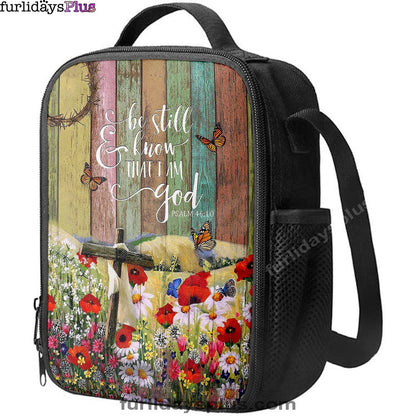 Christian Lunch Bag, Flower Field Butterfly Be Still And Know That I Am God Lunchbag, Lunch Bag, Lunch Bags For Adults