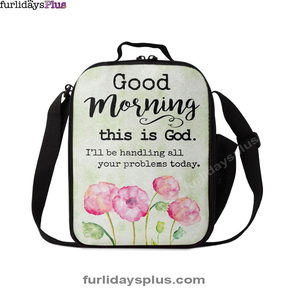 Christian Lunch Bag, Lunch Bag, Good Morning This Is God Lunchbag, Lunch Bags For Adults