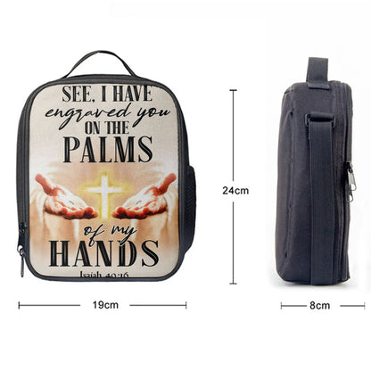 Christian Lunch Bag, Lunch Bag, I Have Engraved You On The Palms Of My Hands Isaiah 4916 Lunchbag, Lunch Bags For Adults