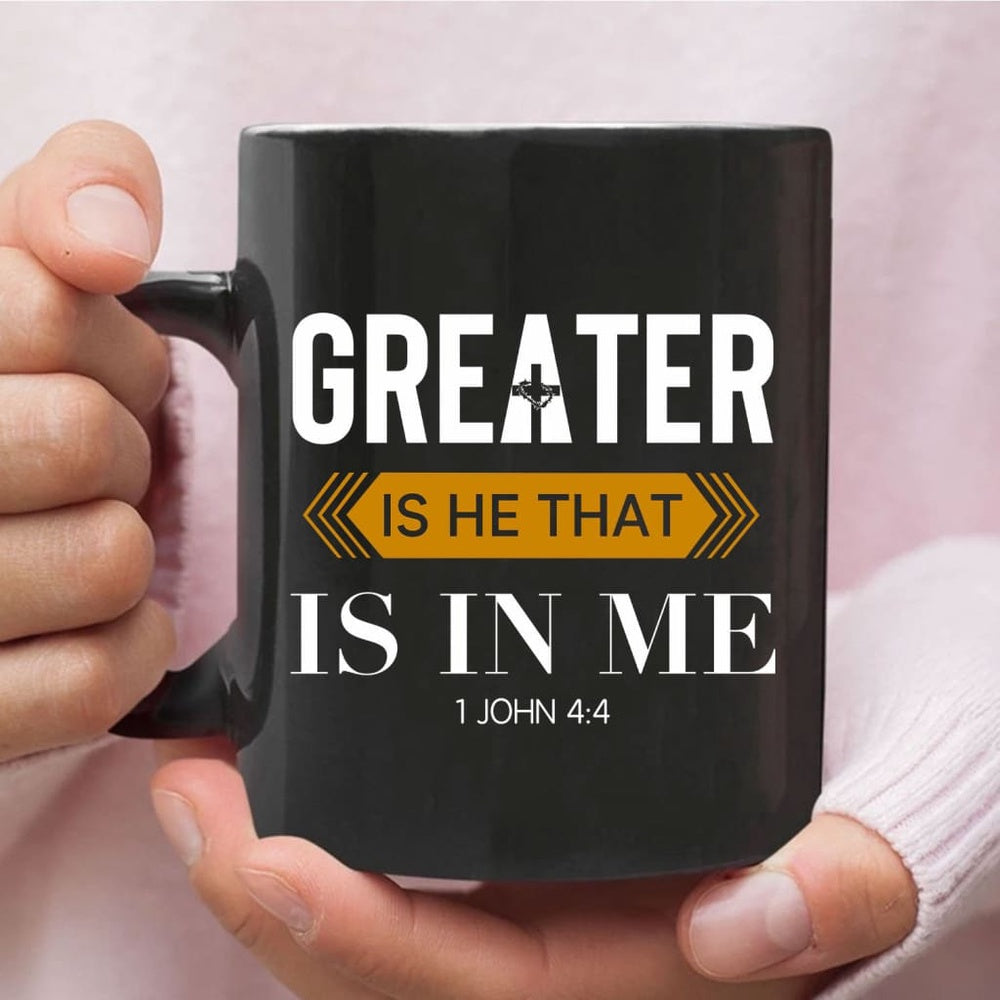 Christian Mug, 1 John 44 Greater Is He That Is In Me, Christian Coffee Mug, Religious Coffee Mugs, Scripture Coffee Mugs