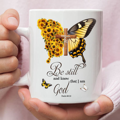Christian Mug, Be Still And Know Psalm 4610, Faith Cross, Butterfly, Coffee Mug, Religious Coffee Mugs, Scripture Coffee Mugs