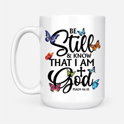 Christian Mug, Butterflies Be Still And Know That I Am God Coffee Mug, Religious Coffee Mugs, Scripture Coffee Mugs