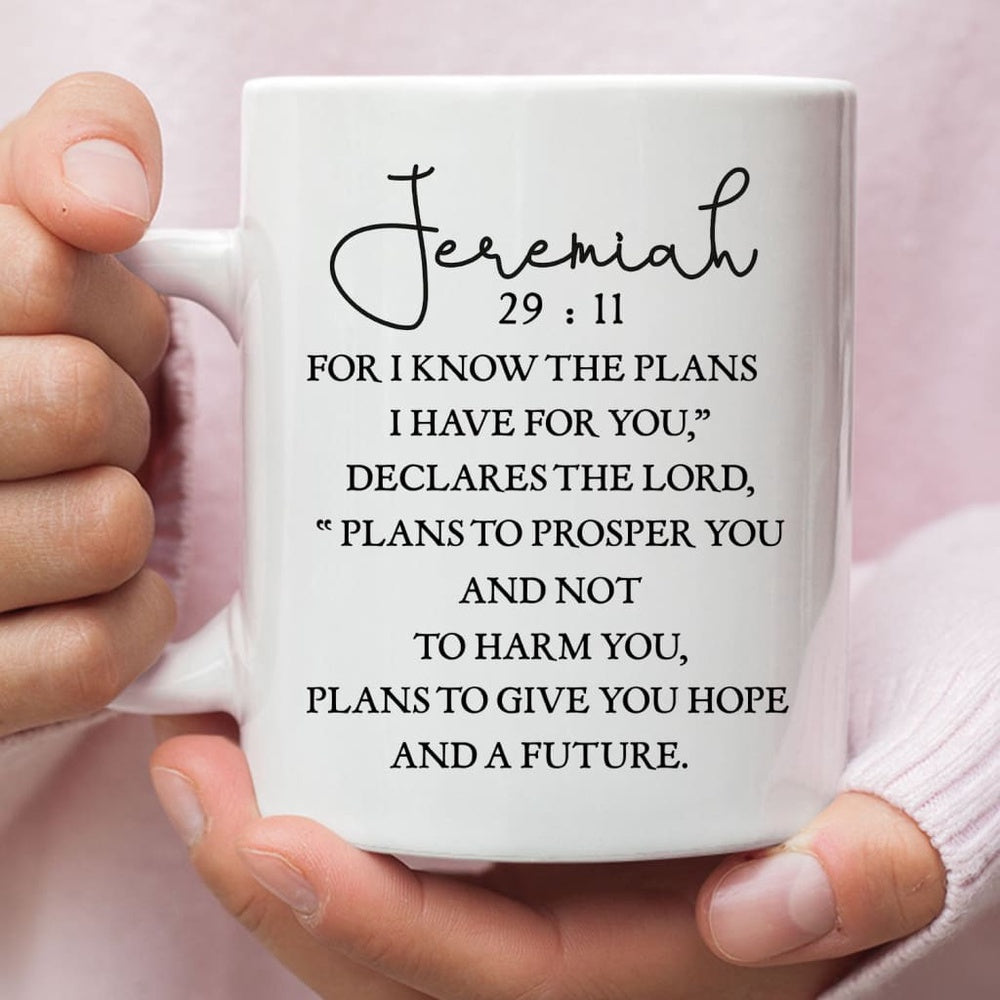 Christian Mug, Christian Coffee Mug Jeremiah 2911 For I Know The Plans I Have For You, Religious Coffee Mugs, Scripture Coffee Mugs