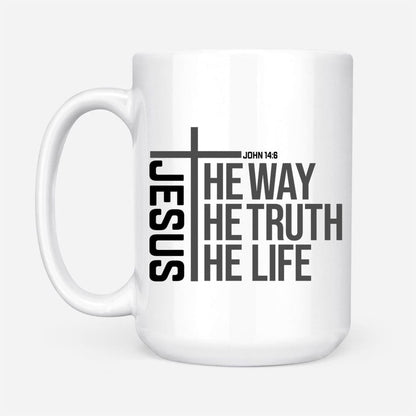 Christian Mug, Christian Coffee Mug, Jesus The Way The Truth The Life, Religious Coffee Mugs, Scripture Coffee Mugs