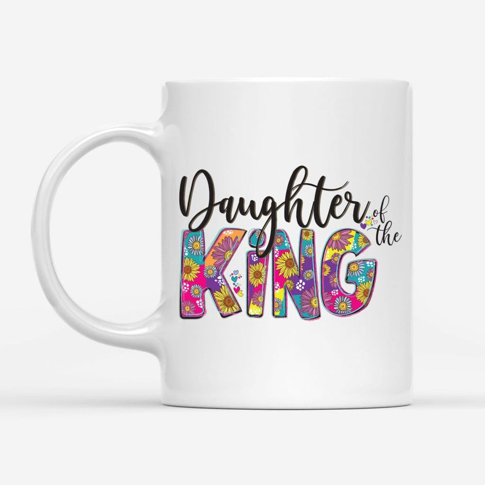Christian Mug, Daughter Of The King Coffee Mug, Religious Coffee Mugs, Scripture Coffee Mugs