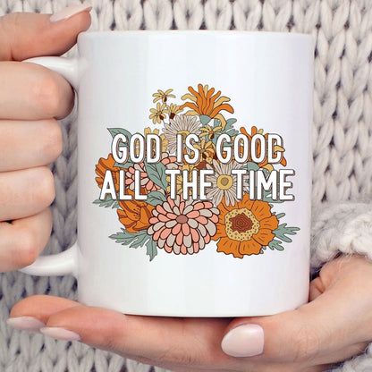 Christian Mug, God Is Good All The Time Christian Coffee Mug, Religious Coffee Mugs, Scripture Coffee Mugs