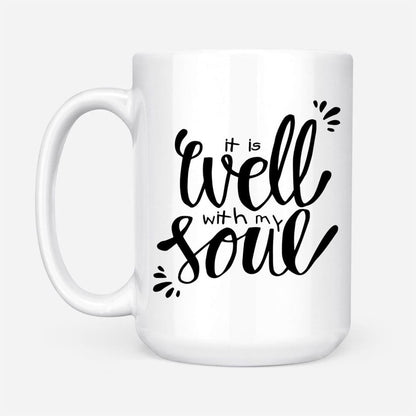 Christian Mug, It Well With My Soul Christian Coffee Mug, Religious Coffee Mugs, Scripture Coffee Mugs