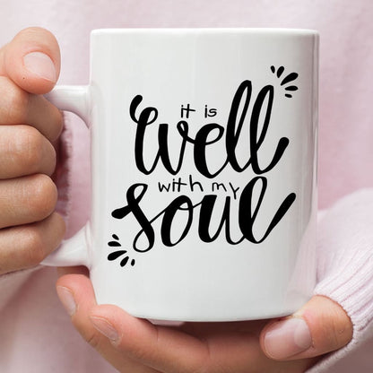 Christian Mug, It Well With My Soul Christian Coffee Mug, Religious Coffee Mugs, Scripture Coffee Mugs