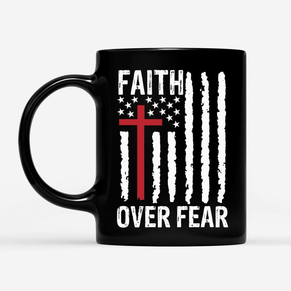 Christian Mug, Patriotic Christian Mugs Faith Over Fear American Flag Coffee Mug, Religious Coffee Mugs, Scripture Coffee Mugs