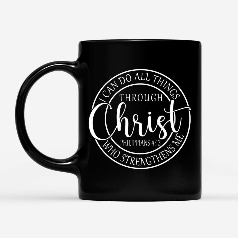 Christian Mug, Philippians 413 Mug I Can Do All Things Through Christ Christian Coffee Mug, Religious Coffee Mugs, Scripture Coffee Mugs