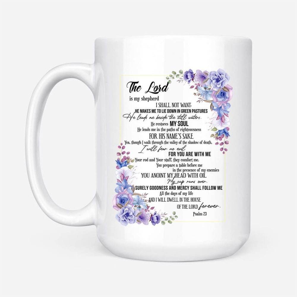 Christian Mug, The Lord Is My Shepherd Psalm 23 Coffee Mug, Religious Coffee Mugs, Scripture Coffee Mugs