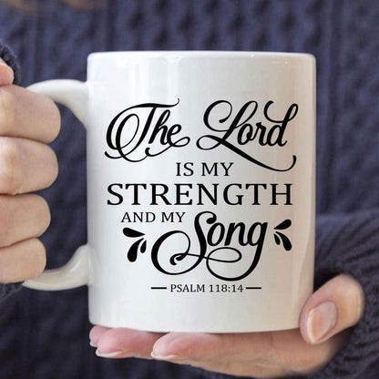Christian Mug, The Lord Is My Strength And My Song Coffee Mug, Religious Coffee Mugs, Scripture Coffee Mugs