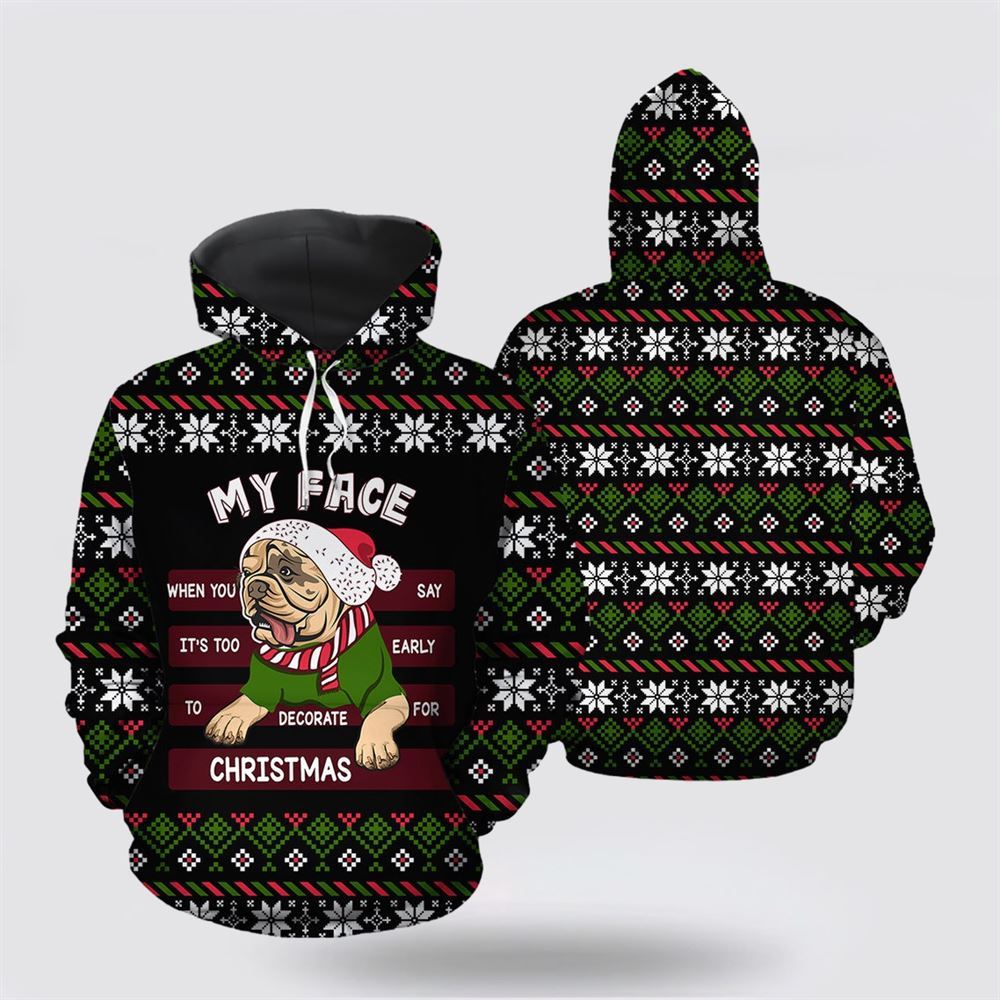 Christmas 3D Hoodie, Bulldog My Face All Over Print 3D Hoodie