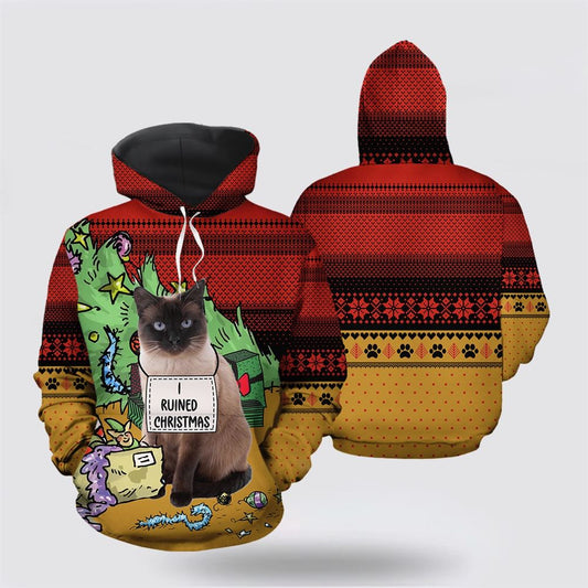 Christmas 3D Hoodie, Siamese Cat Ruined Christmas All Over Print 3D Hoodie