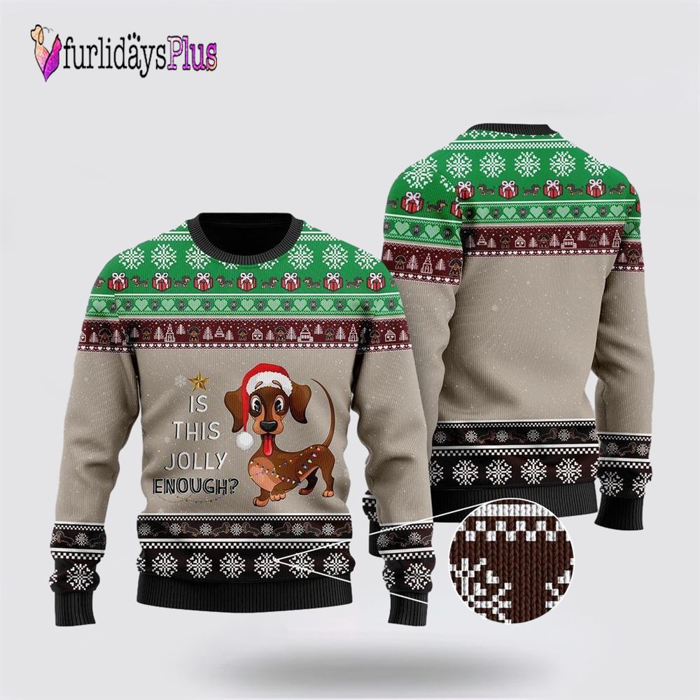 Christmas Dachshund Is This Jolly Enough Ugly Christmas Sweater, Dog Lover Christmas Sweater