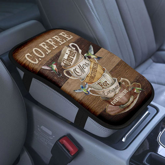 Coffee Christ Offers Forgiveness For Everyone Everywhere Coffee Cups Hummingbirds Car Center Console Cover, Christian Armrest Pad Cover