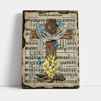 Crown Of Thorns Song Lyrics The Old Rugged Cross Canvas Wall Art - Jesus Wall Art Home Decor - Religious Canvas Prints