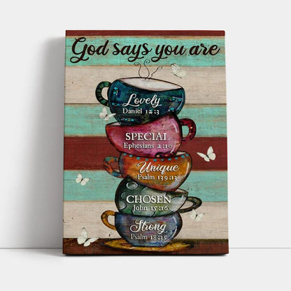 Cups Drawing, Coffee Cups, God Says You Are Canvas Poster