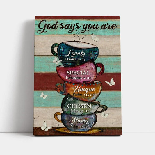 Cups Drawing, Coffee Cups, God Says You Are Canvas Poster