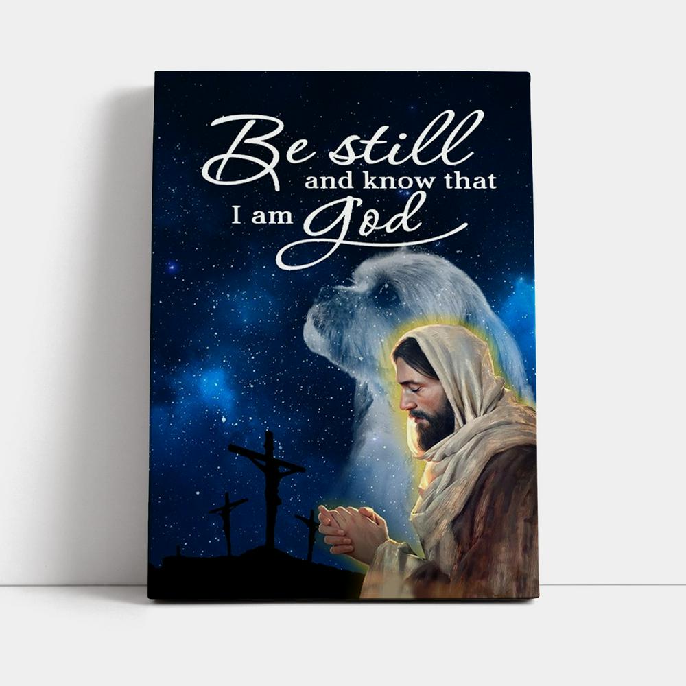 Cute Shih Tzu Be Still And Know That I Am God Canvas Poster